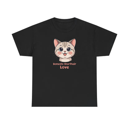 Domestic Shorthair Cat Love T-Shirt — Cute Kitten Graphic Tee