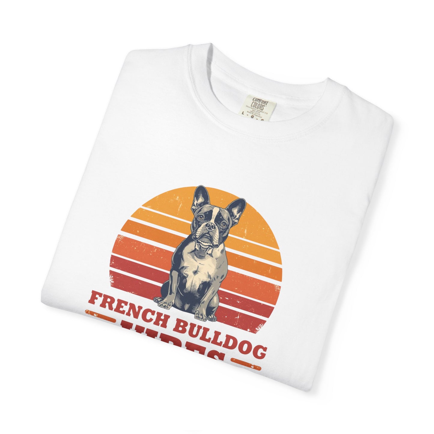 French Bulldog Vibes T-Shirt — Retro Sunset Dog Graphic Tee