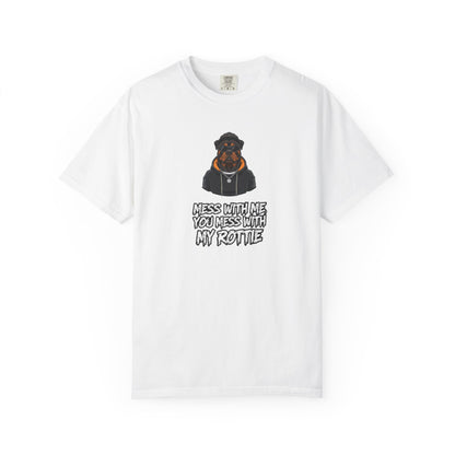 Rottweiler Graphic T-Shirt - "Mess With Me You Mess With My Rottie" Dog Lover Tee